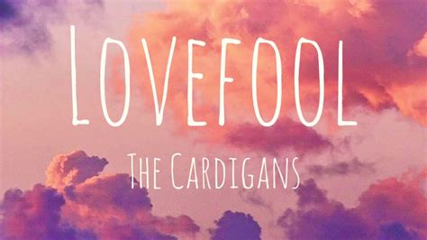 Lovefool lyrics - Aug 31, 2023 · Love me love me say that you love me - 0:41The Cardigans - LovefoolCassiopeia on Spotify 🌸 : https://cassiopeia.lnk.to/o-yCQ"Lovefool" is out now: https://l... 
